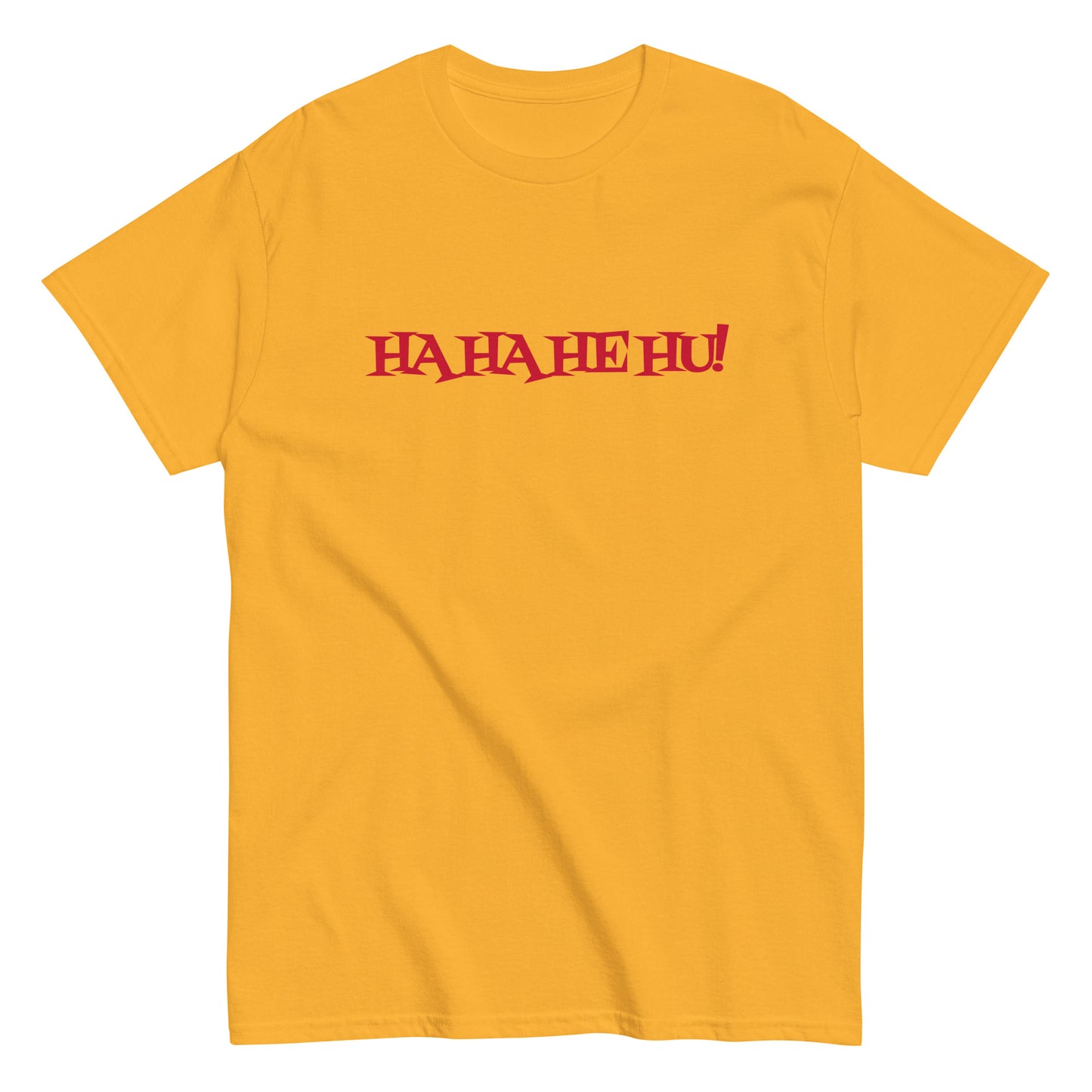 Ha Ha He Hu - Unisex classic tee