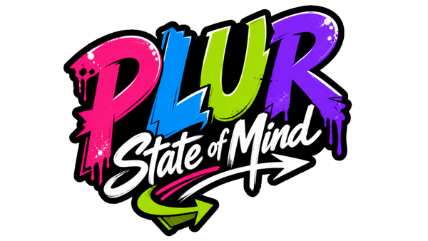 PLUR State of Mind 