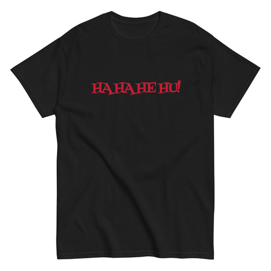 Ha Ha He Hu - Unisex classic tee